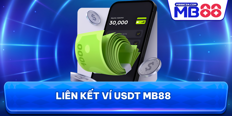 Liên kết ví USDT MB88